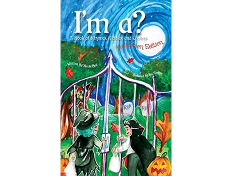 Livro Im A Book of Rhymes Riddles and Choices Halloween Edition de Nicole Beil (Inglês)