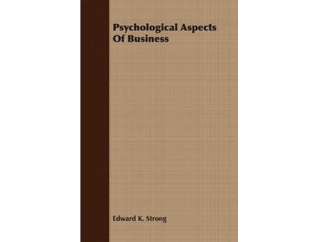 Livro Psychological Aspects Of Business de Edward K. Strong ( Inglês )