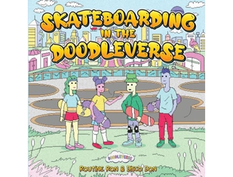 Livro Skateboarding in the Doodleverse de Routine Ron e Disco Don (Inglês)