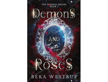 Livro Demons and Roses de Beka Westrup (Inglês)