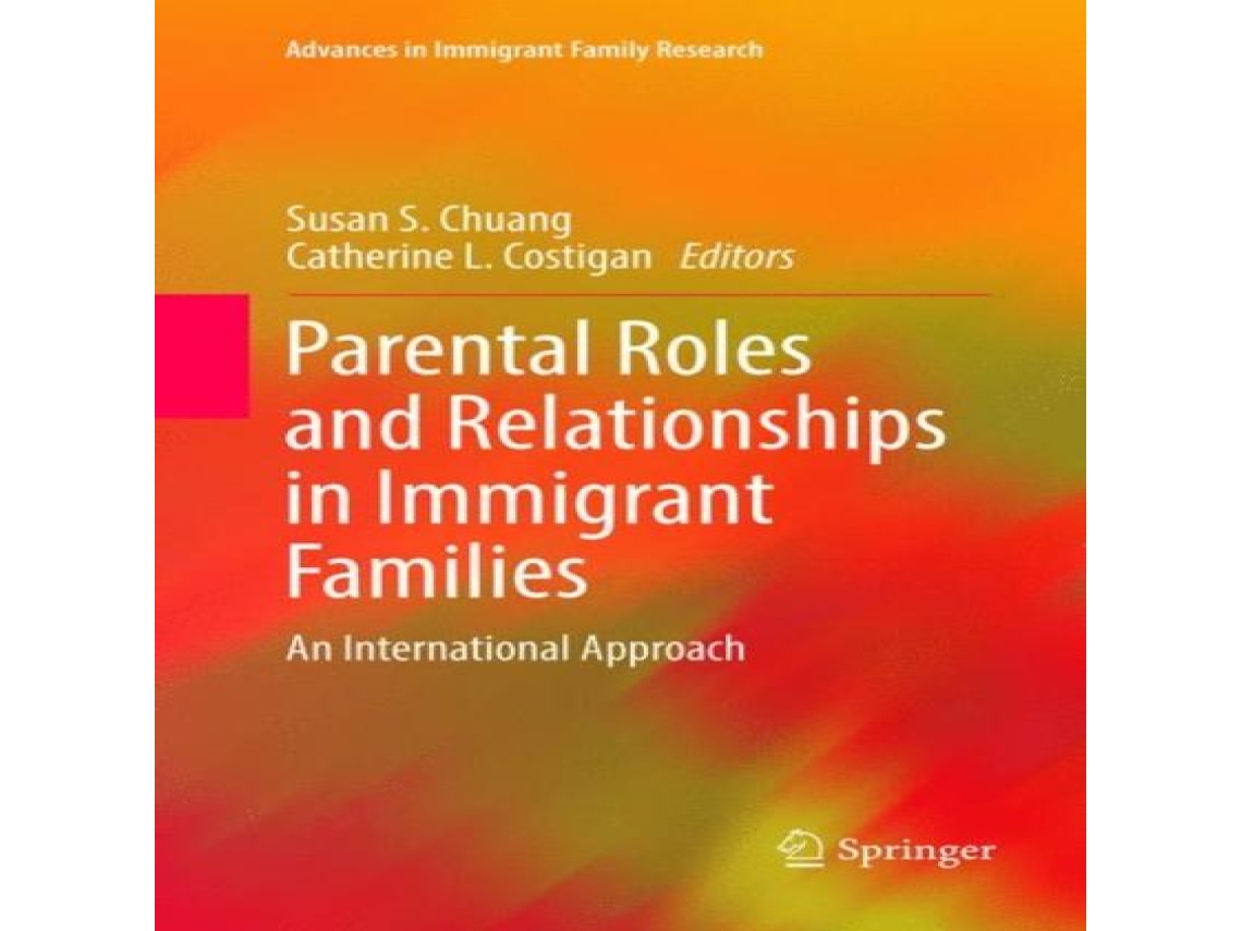 Livro Parental Roles and Relationships in Immigrant Families An International Approach de Springer Nature BV (Inglês)