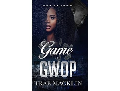 Livro Game Of Gwop De Trae Macklin (inglês - Capa Dura)