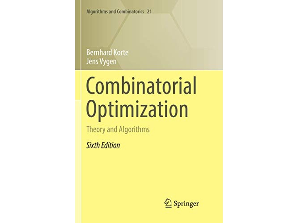 Livro Combinatorial Optimization Theory and Algorithms Algorithms and Combinatorics 21 de Bernhard Korte e Jens Vygen (Inglês)