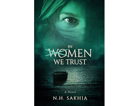 Livro In Women We Trust de Naim Haroon Sakhia (Inglês)