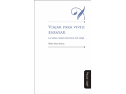 Livro Viajar Para Vivir Ensayar de Walter Omar Kohan (Espanhol)