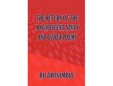 Livro The Return Of The Magnificent Ninny And Other Poems Raj Dronamraju (Inglês)
