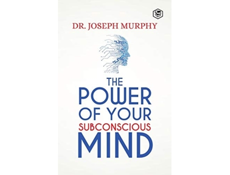 Livro The Power Of Your Subconscious Mind De Dr Joseph Murphy (inglês)