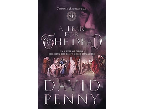 Livro A Tear for the Dead Thomas Berrington Historical Mystery de David Penny (Inglês)
