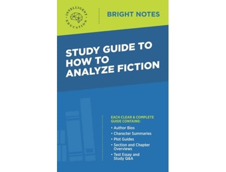 Livro Study Guide To How To Analyze Fiction De Intelligent Education (inglês)