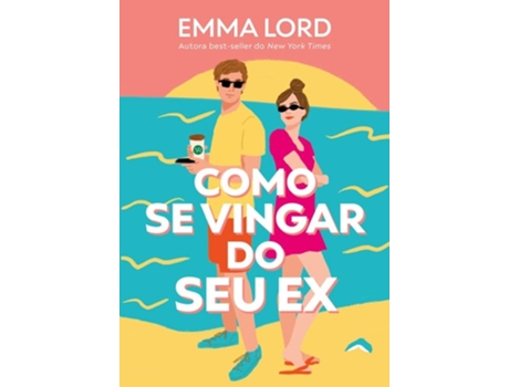 Livro Como Se Vingar Do Seu Ex De Emma Lord (português)