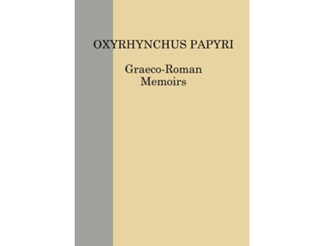 Livro The Oxyrhynchus Papyri vol. LXXXVII de P J Parsons e N Gonis (Inglês - Capa Dura)