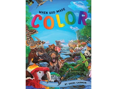 Livro When God Made Color de Sheri Carmon (Inglês - Capa Dura)