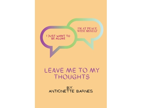Livro Leave me to my thoughts de Antionette Barnes (Inglês)