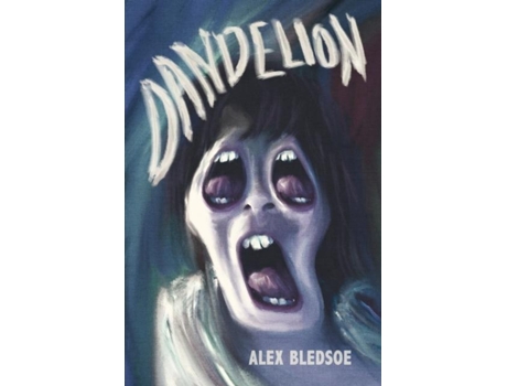 Livro Dandelion De Alex Bledsoe (inglês)