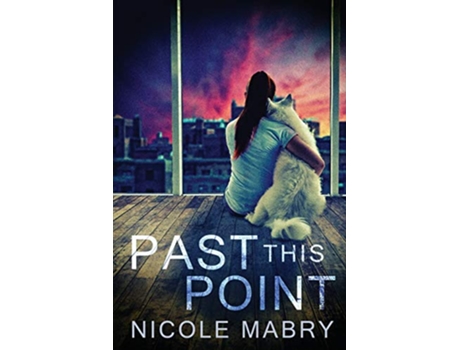 Livro Past This Point de Nicole Mabry (Inglês)