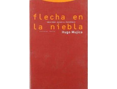 Livro Flecha En La Niebla de Hugo Mujica (Espanhol)