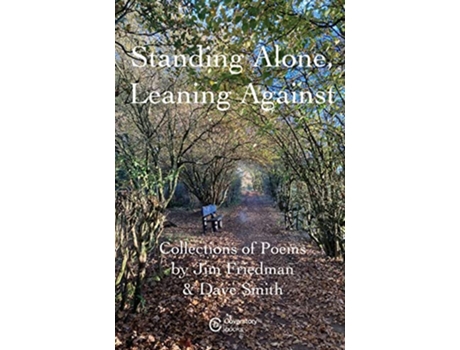 Livro Standing Alone Leaning Against de Jim Friedman Dave Smith (Inglês)