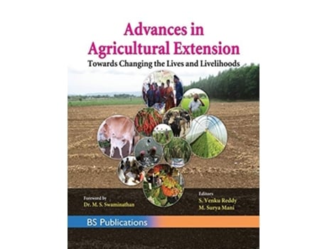 Livro Advances In Agricultural Extension Towards Changing The Lives And Livelihoods De Sarvareddy Reddy E M Surya Mani (inglês - Capa Dura)