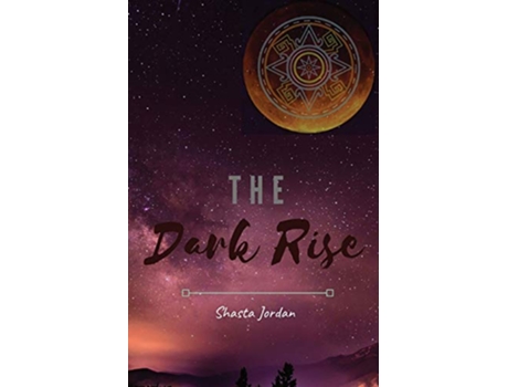 Livro The Dark Rise de Shasta Jordan (Inglês)