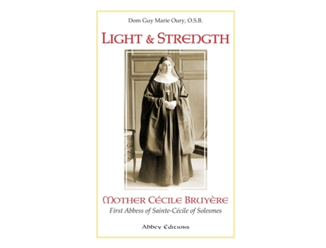 Livro Light and Strength Dom Guy Marie Oury (Inglês)