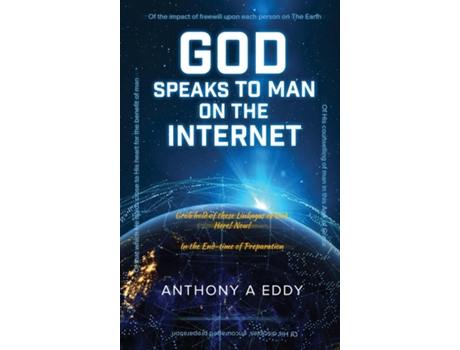 Livro God Speaks To Man On The Internet De Anthony A Eddy (inglês)