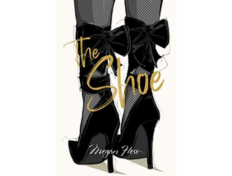 Livro Megan Hess The Shoe de Megan Hess (Inglês - Capa Dura)