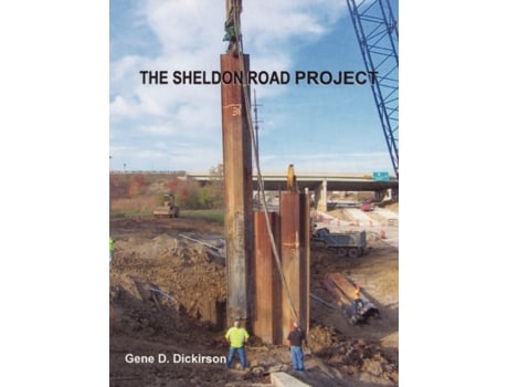 Livro The Sheldon Road Project Gene D. Dickirson (Inglês)