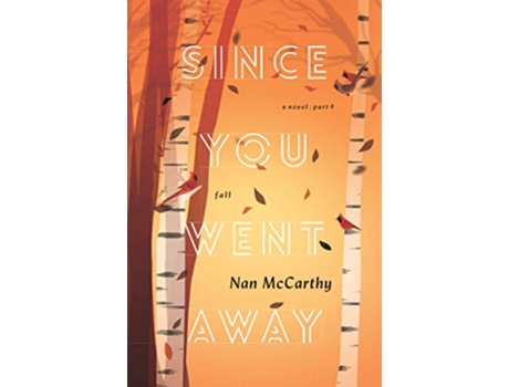 Livro Since You Went Away Part Four Fall Since You Went Away series de Nan McCarthy (Inglês)