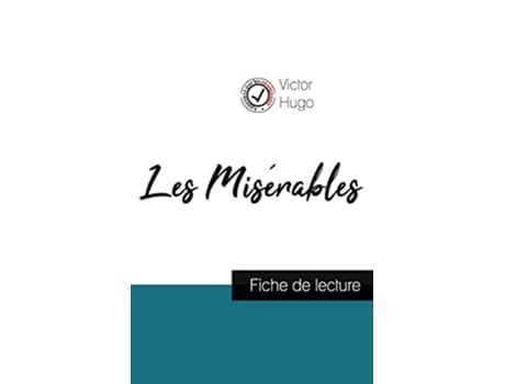 Livro Les Misérables de Victor Hugo fiche de lecture et analyse complète de loeuvre French Edition de Victor Hugo (Francês)