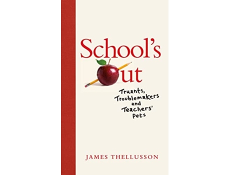 Livro Schools Out de James Thellusson (Inglês - Capa Dura)