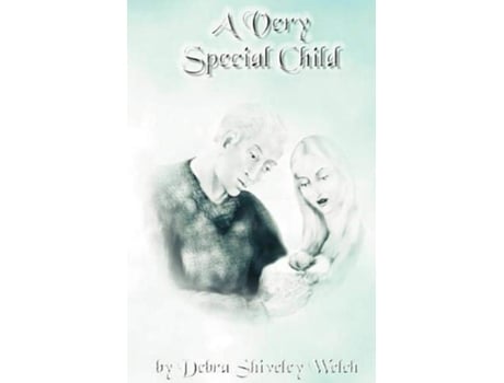 Livro A Very Special Child de Debra Shiveley Welch (Inglês)