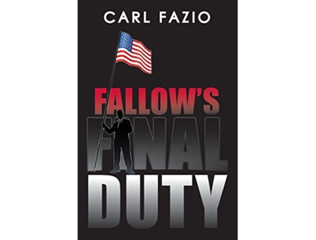 Livro Fallows Final Duty de Carl Fazio (Inglês)