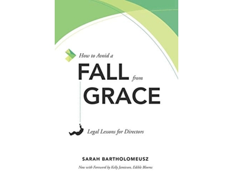 Livro How To Avoid A Fall From Grace Legal Lessons For Directors De Sarah Bartholomeusz (inglês - Capa Dura)
