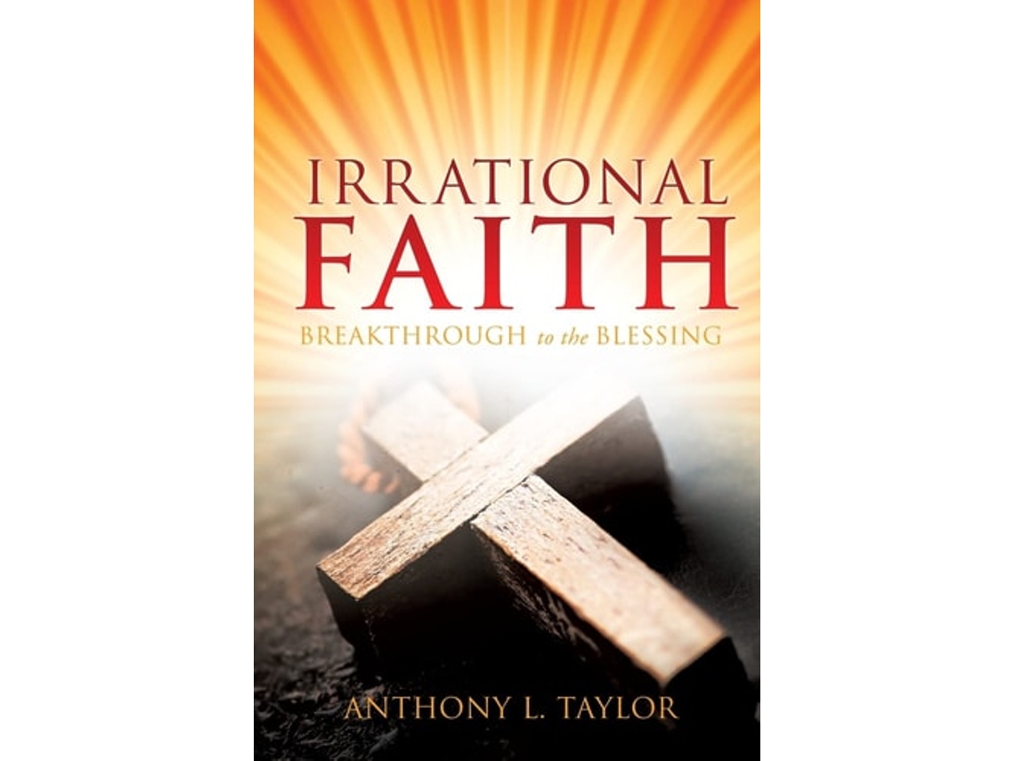 Livro Irrational Faith De Anthony L Taylor (inglês)