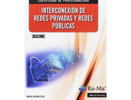 Livro Interconexión De Redes Privadas Y Redes Públicas de Mario Guerra Soto (Espanhol)