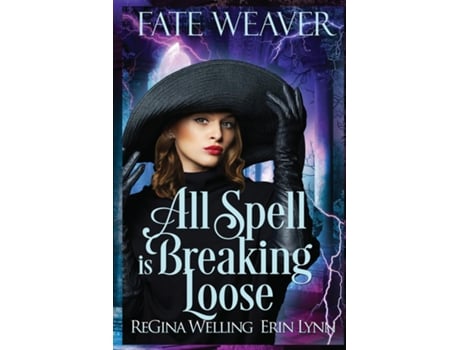 Livro All Spell Is Breaking Loose De Regina Welling (inglês)
