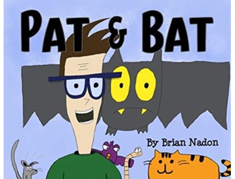 Livro Pat Amp Bat De Brian Nadon (inglês)