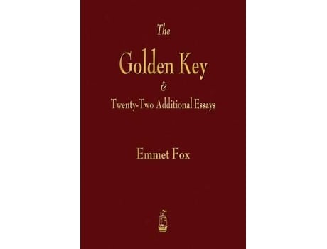 Livro the golden key and twenty-two additional essays de emmet fox (inglês)