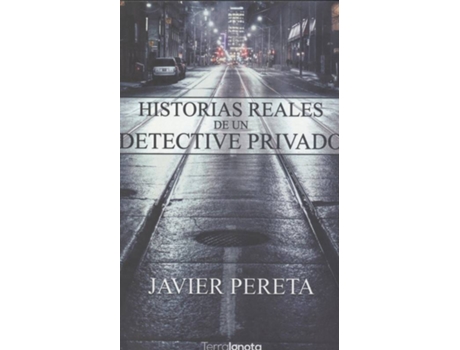 Livro Historias Reales De Un Detective Privado de Javier Pereta (Espanhol)