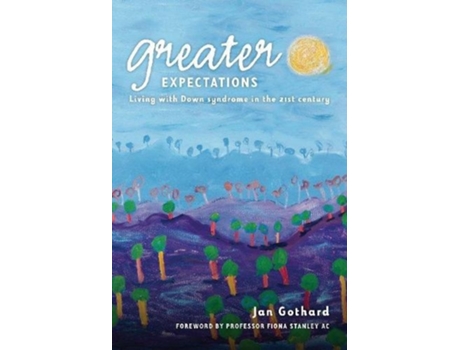 Livro greater expectations: living with down syndrome in the 21st century de jan gothard (inglês)