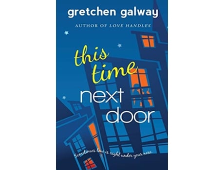 Livro This Time Next Door Oakland Hills de Gretchen Galway (Inglês)