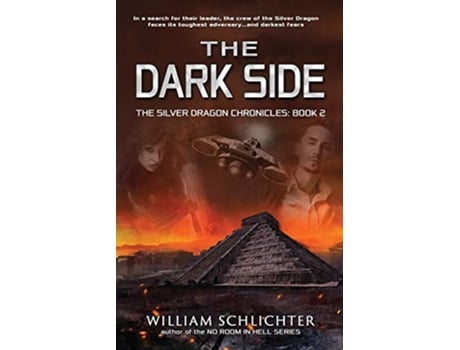 Livro The Dark Side 2 Silver Dragon Chronicles de William Schlichter (Inglês)