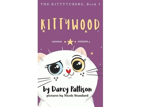 Livro Kittywood De Darcy Pattison E Nicole Standard (inglês - Capa Dura)
