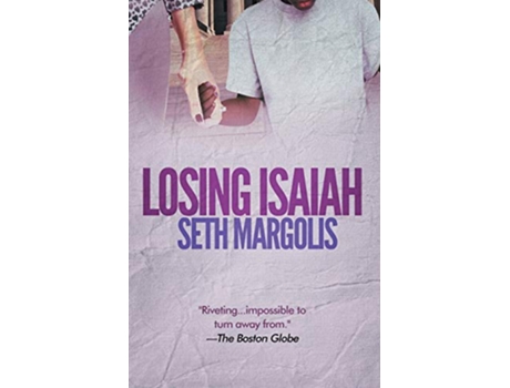 Livro Losing Isaiah de Seth Margolis (Inglês)
