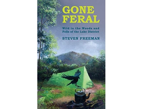 Livro Gone Feral De Steven Freeman (inglês)