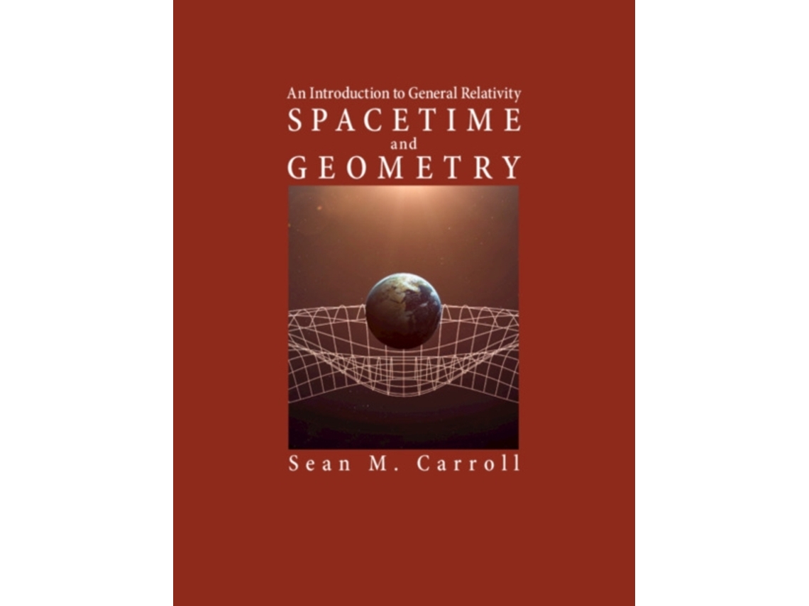 Livro Spacetime and Geometry de Sean M Carroll (Inglês - Capa Dura)