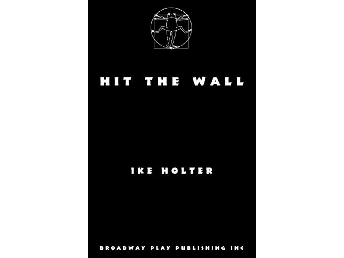 Livro Hit the Wall de Ike Holter (Inglês)