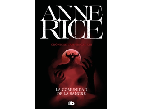 Livro La Comunidad De La Sangre (Crónicas Vampíricas 13) de Anne Rice (Espanhol)