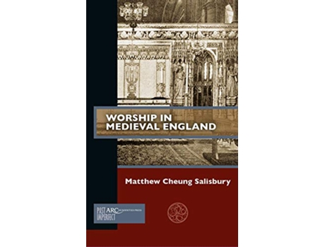 Livro Worship in Medieval England de Matthew Cheung Salisbury (Inglês)
