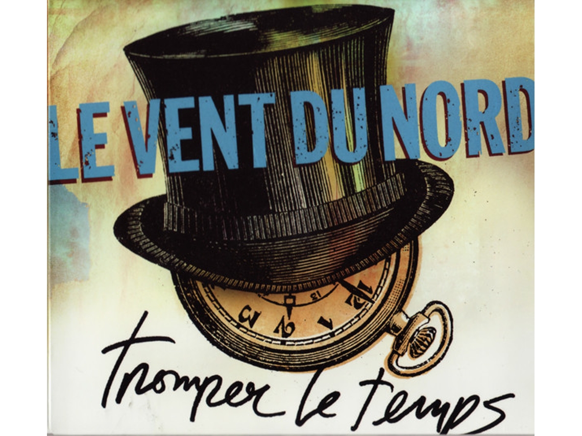 CD Le Vent Du Nord - Tromper Le Temps